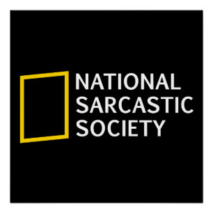 Cadeau voor de Nationale Sarcastische Vereniging F Perfect Poster