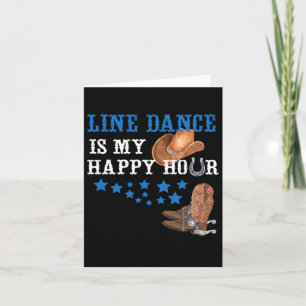 Cadeau voor Line Dancers Line Dance is mijn happy Kaart