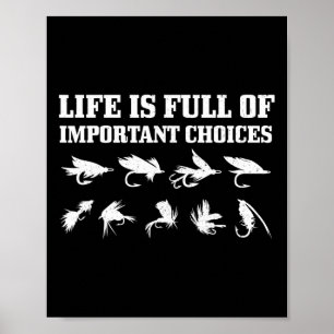 Cadeau voor vliegvissen Het leven zit vol belangri Poster