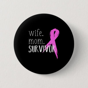 Cadeau voor vrouw moeder overlevende borstkanker o ronde button 5,7 cm
