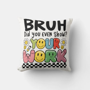 Cadeaubon Voor Docenten Bruh Je Werk Kussen