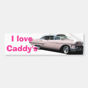 Cadillac, ik hou van Caddy's Bumpersticker