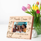 Cadres Gravés Croisière Amis Faisons des souvenirs ensemble