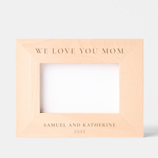 Cadres Gravés We Love You Mom Engraved Photo Frames  (Recto)