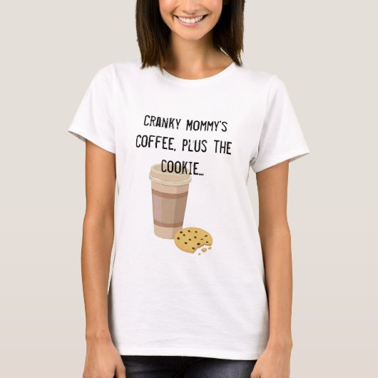 Café à la maman branchée avec T-shirt Cookie (Devant)