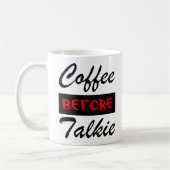 Café avant de parler Tasse drôle (Gauche)