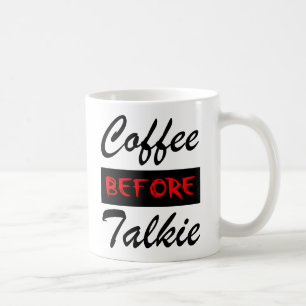 Café avant de parler Tasse drôle