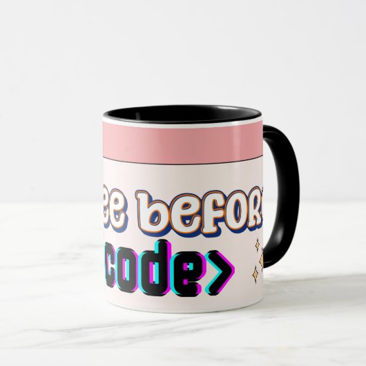 Café avant le code Mug - Drôle programmeur Coupe (Devant droit)