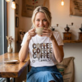 Café. Café. Amateur de café. T-Shirt