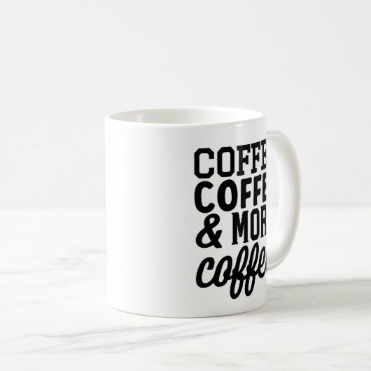 Café, café et plus de café Mug (Devant droit)