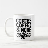 Café, café et plus de café Mug (Gauche)