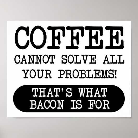 Café contre Bacon Poster drôle (Devant)