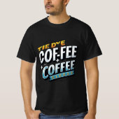 Café cravate-teinture : T-shirt tendance avec Bold (Devant)