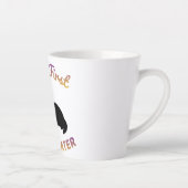 Café d'abord, chaos plus tard Tasse de Latte (Droite)