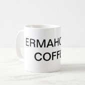 CAFÉ D'ERMAHGERD ! tasse de café (Devant gauche)