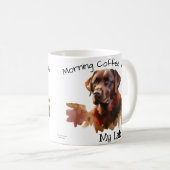 Café du matin avec ma Mug moderne Labrador (Devant droit)