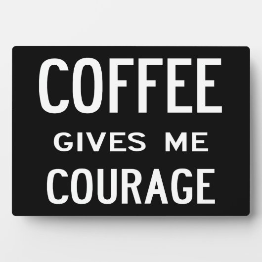 Café Give Me Courage - plaque (Devant)