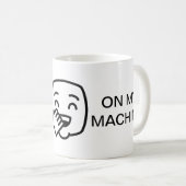 Café Mug 11oz - IL FONCTIONNE SUR MA MACHINE (Devant droit)