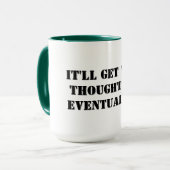 Café Mug - Ça va être bien pensé... (Devant gauche)