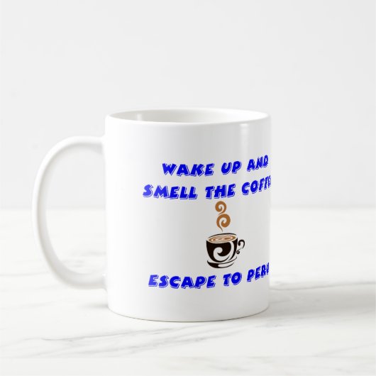 Café Mug Pérou. Réveillez-vous et sentez le café (Gauche)