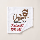 Café Parce Que L'Adulte Est Dur (Gant de toilette)