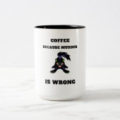 Café Parce que le meurtre est faux Café Mug (Centre)