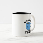 Café Parce Que Le Meurtre Est Une Mauvaise Mug (Devant droit)