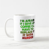 Café pour meurtre Mug drôle (Gauche)
