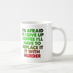 Café pour meurtre Mug drôle