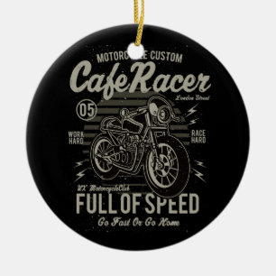 Cafe Racer Work Hard Race Fast Go of Go Home Keramisch Ornament
