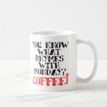 Café Rime Avec Lundi Mug ou Tasse de Voyage Drôle