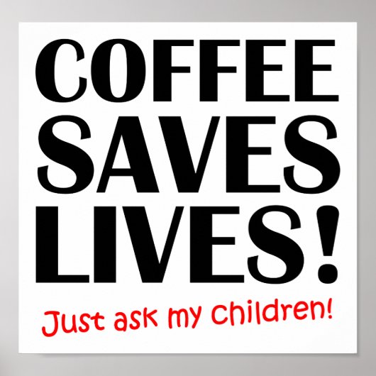 Café Saves Lives Drôle Poster (Devant)
