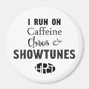 Caféine, chaos et aimant de Showtunes