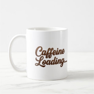Caféine Chargement... Mug