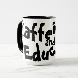 Cafeïne en onderwijzen Funny Gezegde Teacher Gift Mok