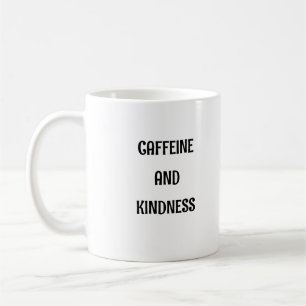 Caféine Et Gentillesse Drôle Mug Positif
