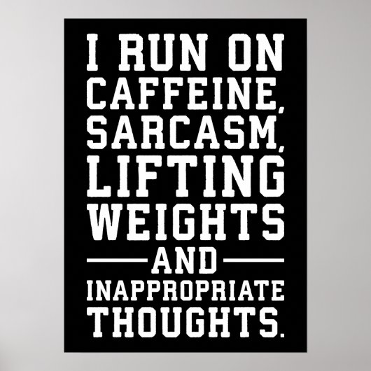 Cafeïne, gewichtheffen, ongepaste gedachten poster (Voorkant)