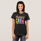 Cafeteria Crew School Lunch Lady Worker T-shirt (Voorkant volledig)