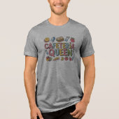 Cafeteria Queen Tri-Blend Shirt (Voorkant)