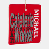 Cafeteria Worker Extraordinaire CUSTOM Keramisch Ornament (Rechts)