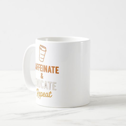Caffeinate et éduquer la Mug répétée (Devant gauche)