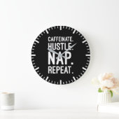 Caffeinate Hustle Nap Repeat – Grappig Motivatie Grote Klok (Huis)