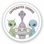 Caffeinated Cosmos Cute Funny Alien Coffee Sticker (Voorkant)