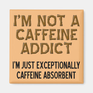 Caffeine Absorbent Funny Coffee Fridge Magnet Magneet