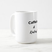 Caffeine and kindness coffee lover koffiemok (Voorkant links)