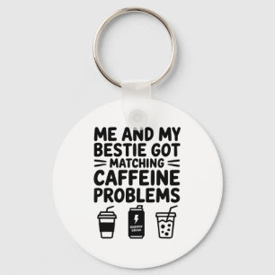 Caffeine Besties Co Design Sleutelhanger