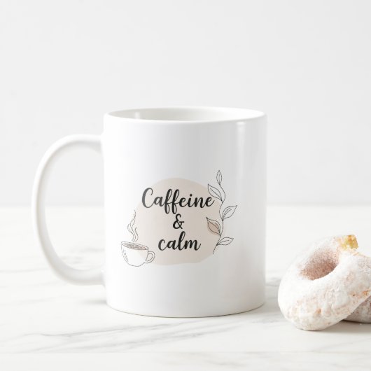 Caffeine & Calm Mug – Cozy Minimalist Quote Design (Avec donut)