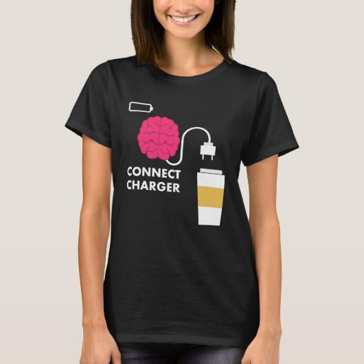 Caffeine Connect Charger Coffee Brain Empty Batter T-shirt (Voorkant)