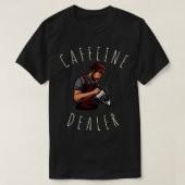 Caffeine Dealer Barista 2 T-shirt (Design voorkant)