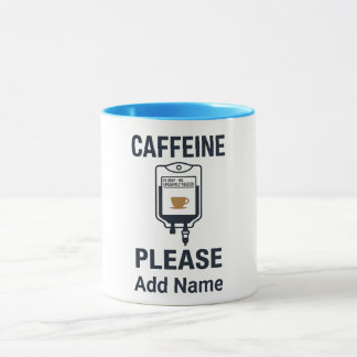 Caffeine IV Please · Nurse Humor Mok